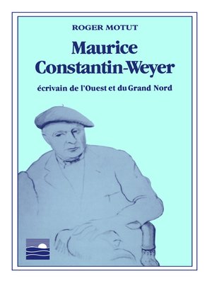 cover image of Maurice Constantin-Weyer